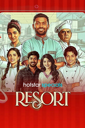 Download Resort (Season 1) Hindi JioHotstar Complete Web Series 480p | 720p | 1080p WEB-DL [E65 – E68 Added]